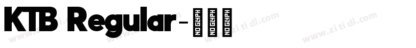 KTB Regular字体转换 KTB Regular字体转换